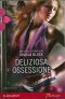 [Wicked Lovers 03] • Deliziosa Ossessione